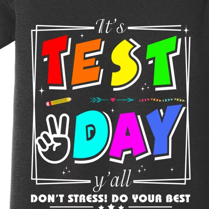 It's Test Day Yall Funny School Testing Exam Motivation Baby Bodysuit