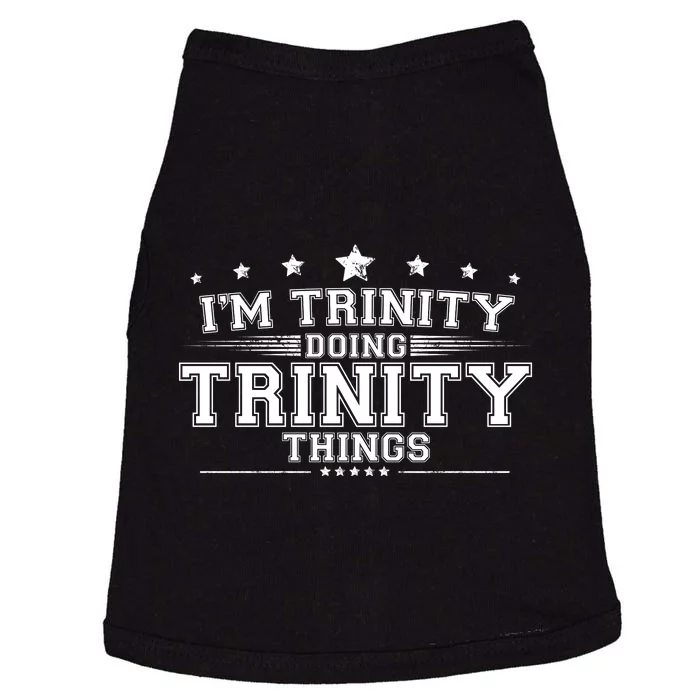 Im Trinity Doing Trinity Things Doggie Tank