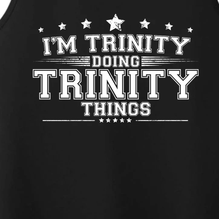 Im Trinity Doing Trinity Things Performance Tank