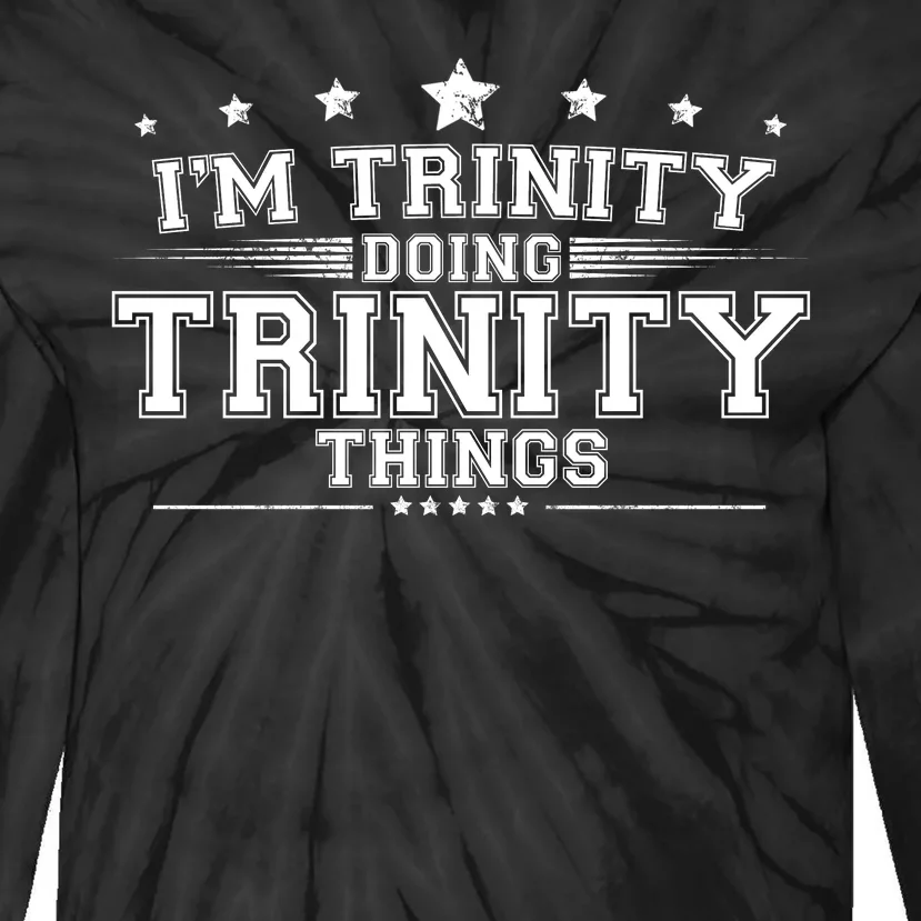 Im Trinity Doing Trinity Things Tie-Dye Long Sleeve Shirt