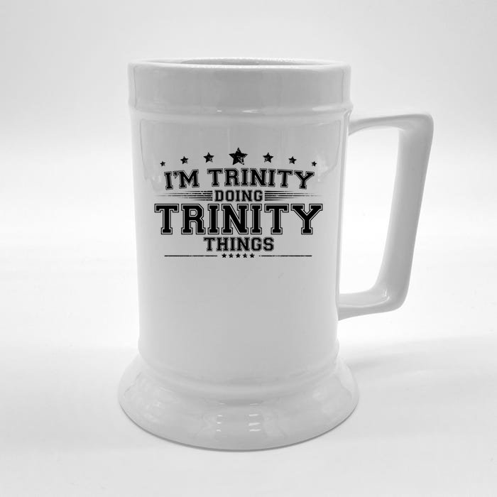 Im Trinity Doing Trinity Things Front & Back Beer Stein