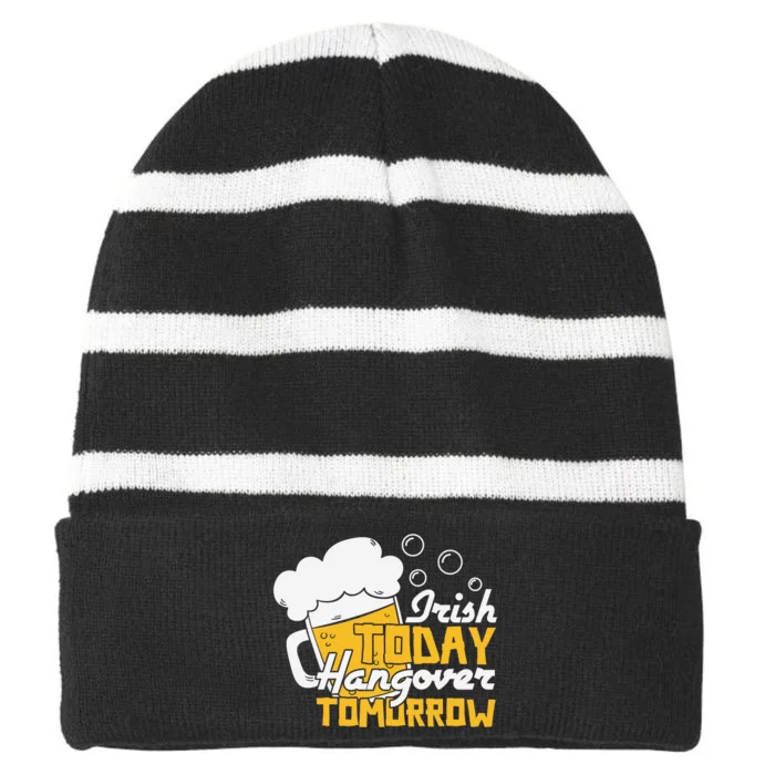 Irish To Day Hangover Tomorrow Striped Beanie with Solid Band