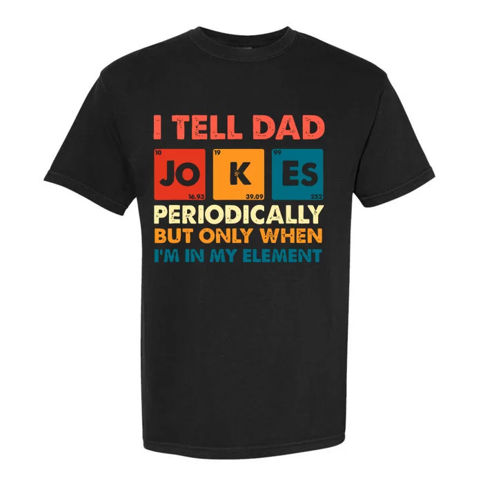 I Tell Dad Jockes Father's Day Garment-Dyed Heavyweight T-Shirt