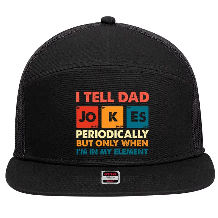 I Tell Dad Jockes Father's Day 7 Panel Mesh Trucker Snapback Hat