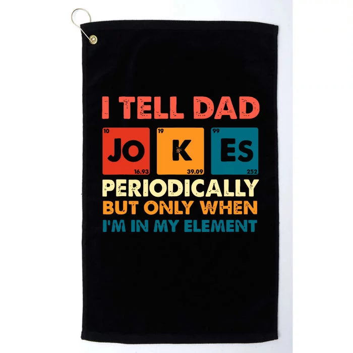 I Tell Dad Jockes Father's Day Platinum Collection Golf Towel