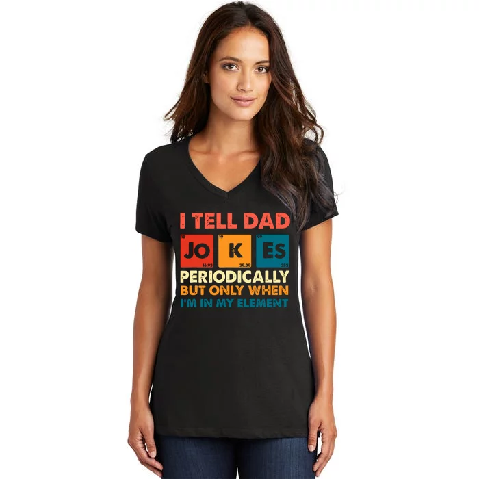 I Tell Dad Jockes Father's Day Women's V-Neck T-Shirt