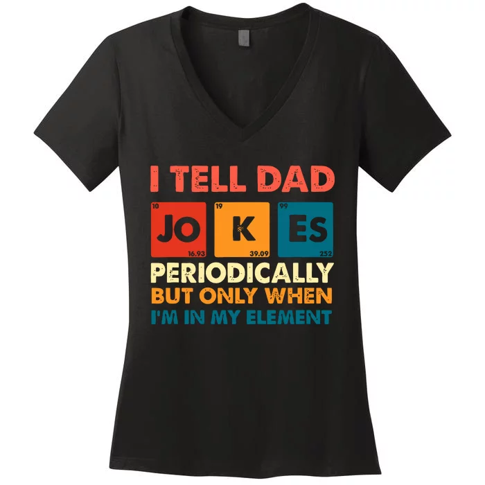 I Tell Dad Jockes Father's Day Women's V-Neck T-Shirt