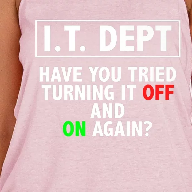 I T Dept Have You Tried Turning It Off And On Again Gift Women's Knotted Racerback Tank