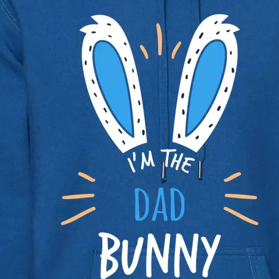 I'm The Dad Bunny Matching Family Easter Sunday Gift Premium Hoodie