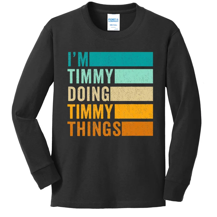 Im Timmy Doing Timmy Things Kids Long Sleeve Shirt