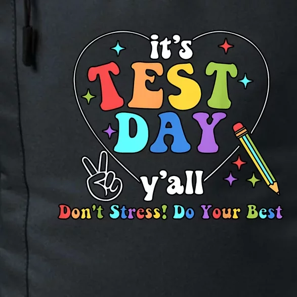 ItS Test Day YAll Funny Testing Day Daily Commute Backpack