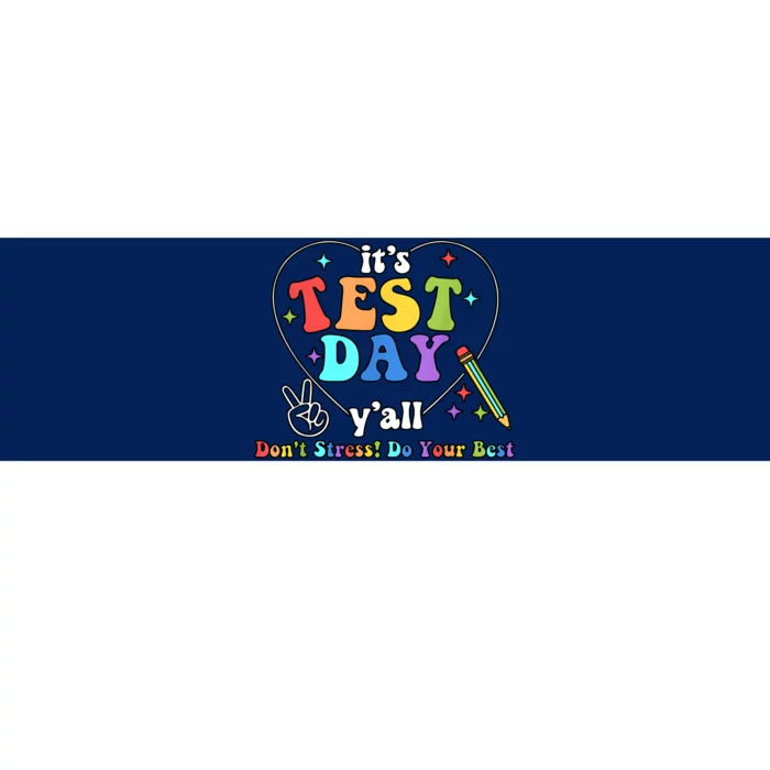 ItS Test Day YAll Funny Testing Day Bumper Sticker