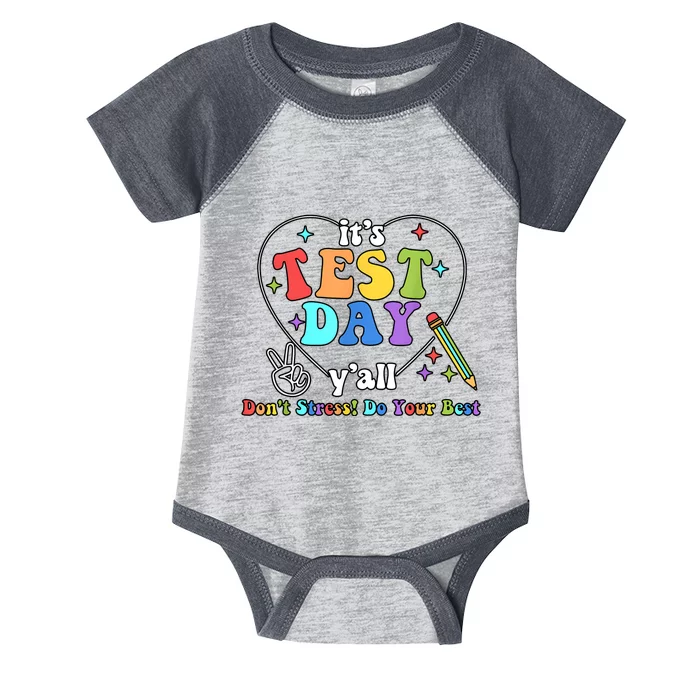 ItS Test Day YAll Funny Testing Day Infant Baby Jersey Bodysuit