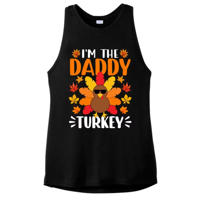 Im The Daddy Turkey Cute Gift Funny Turkey Thanksgiving Gift Ladies Tri-Blend Wicking Tank