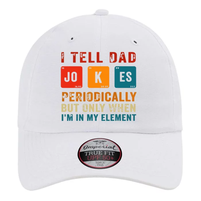 I Tell Dad Jokes Periodically Funny Fathers Day Science Dad The Original Performance Cap