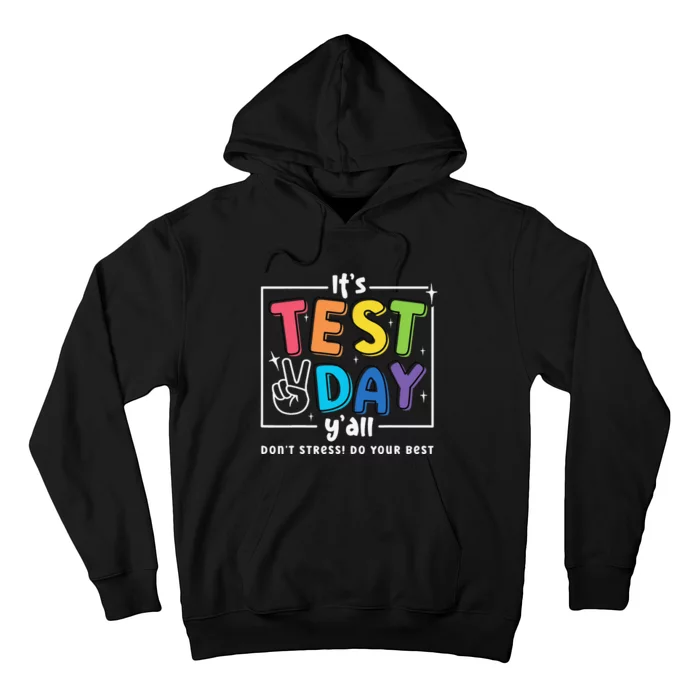 It's Test Day Y'all Funny Testing Coordinator For Teachers Hoodie