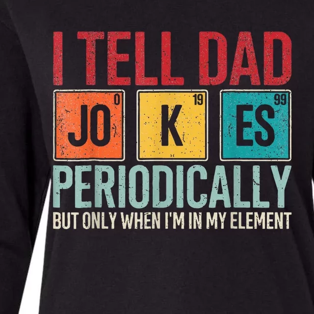 I Tell Dad Jokes Periodically Womens Cotton Relaxed Long Sleeve T-Shirt