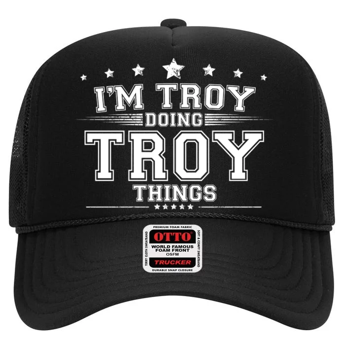 Im Troy Doing Troy Things High Crown Mesh Trucker Hat