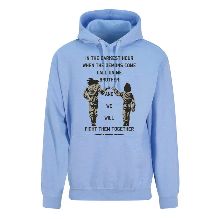 In The Darkest Hour When The Demons Come Call On Me Brother And We Will Fight Th Unisex Surf Hoodie