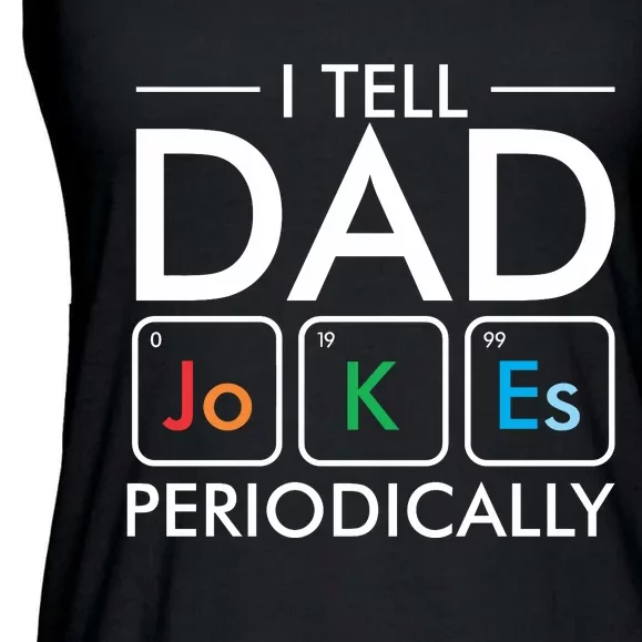 I Tell Dad Jokes Periodically Ladies Essential Flowy Tank