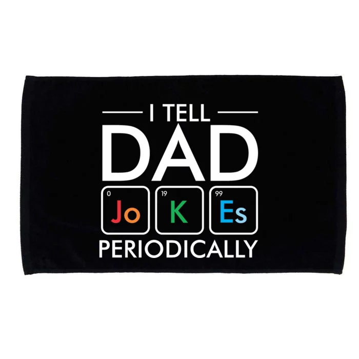 I Tell Dad Jokes Periodically Microfiber Hand Towel