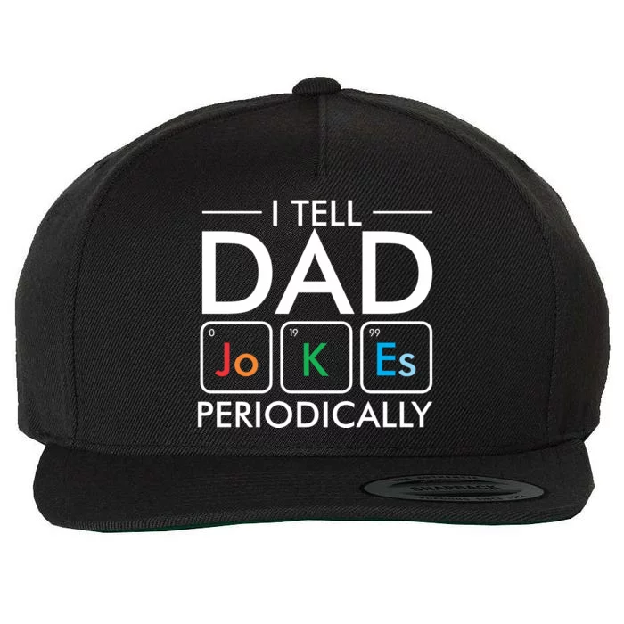 I Tell Dad Jokes Periodically Wool Snapback Cap