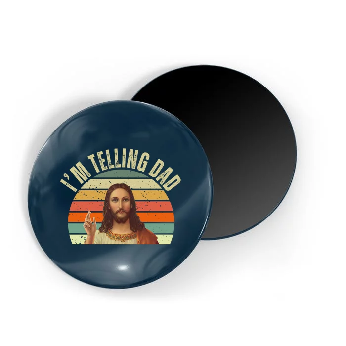 Im Telling Dad Funny Religious Christian Jesus Magnet