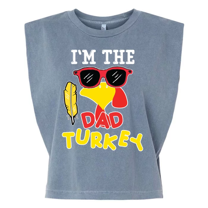 Im The Dad Turkey Funny Thanksgiving Garment-Dyed Women's Muscle Tee