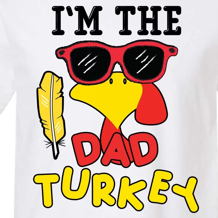 Im The Dad Turkey Funny Thanksgiving Garment-Dyed Heavyweight T-Shirt