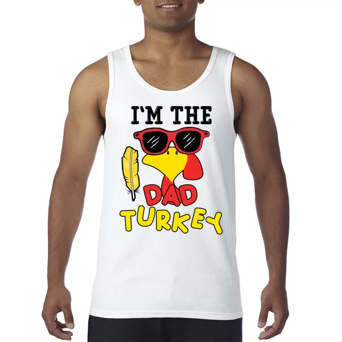 Im The Dad Turkey Funny Thanksgiving Tank Top