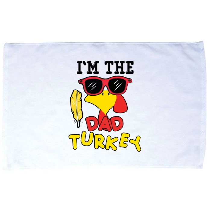 Im The Dad Turkey Funny Thanksgiving Microfiber Hand Towel