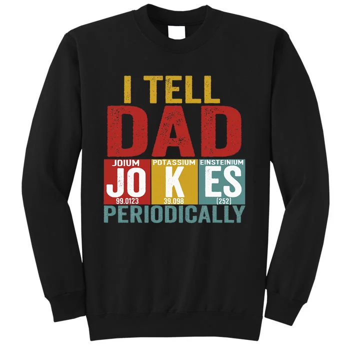 I Tell Dad Jokes Periodically Science Vintage Father's Day Sweatshirt