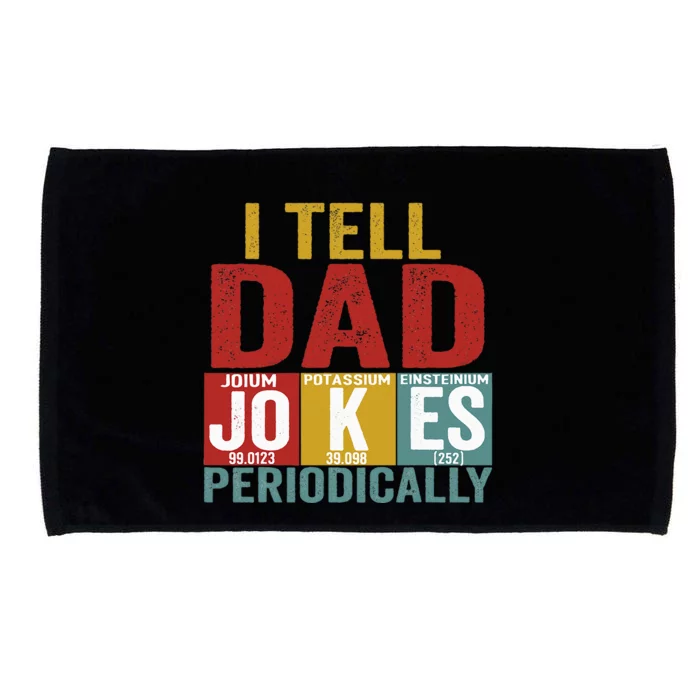 I Tell Dad Jokes Periodically Science Vintage Father's Day Microfiber Hand Towel