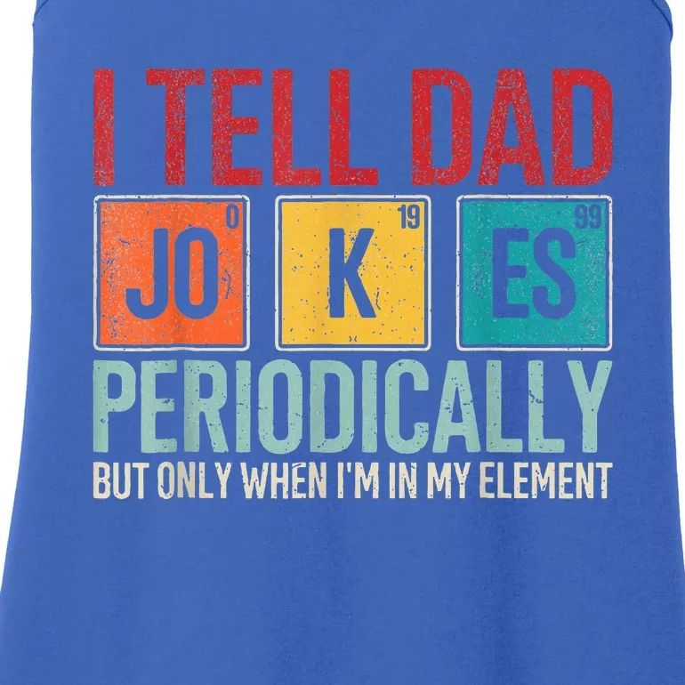 I Tell Dad Jokes Periodically Ladies Essential Tank