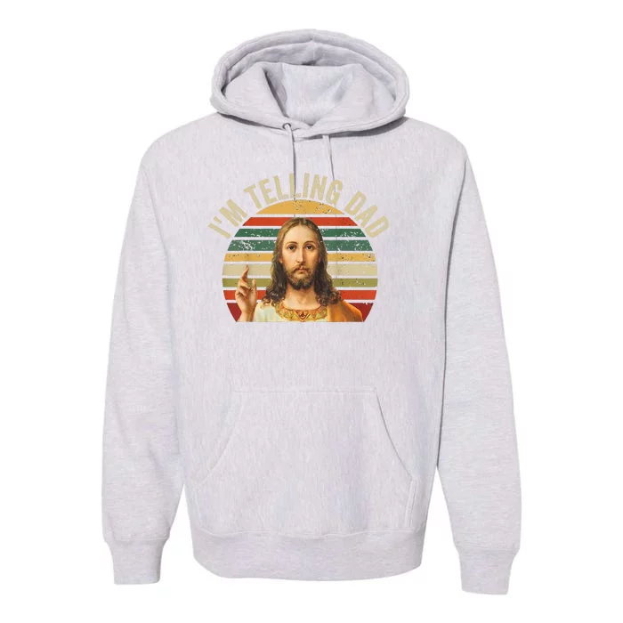 IM Telling Dad Funny Religious Christian Jesus Meme Premium Hoodie