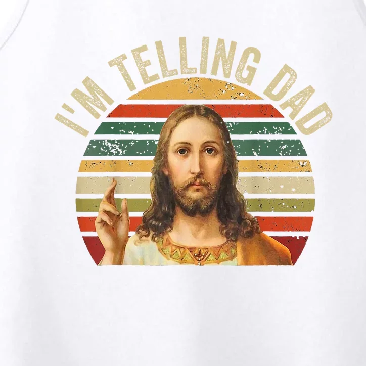 IM Telling Dad Funny Religious Christian Jesus Meme Performance Tank