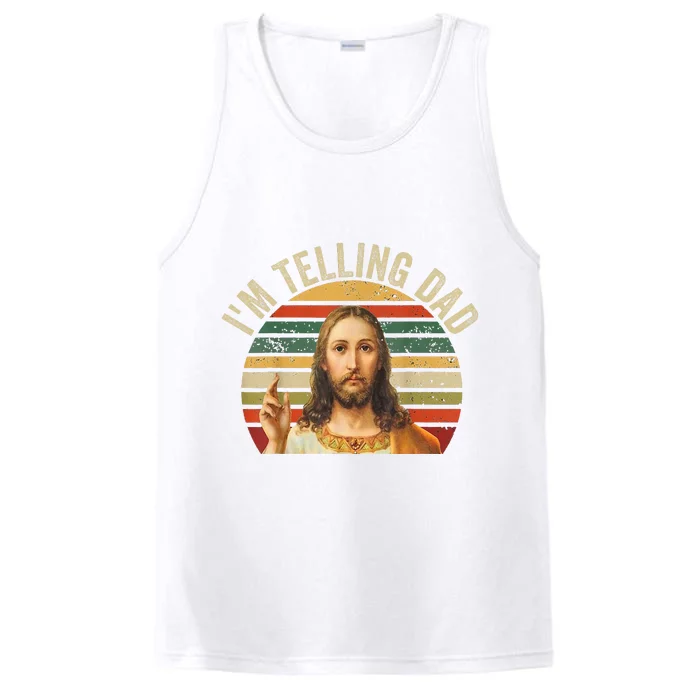 IM Telling Dad Funny Religious Christian Jesus Meme Performance Tank