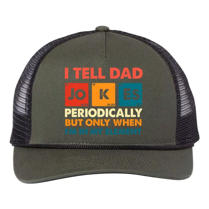 I Tell Dad Jokes Periodically But Only When Im In My Element Retro Rope Trucker Hat Cap