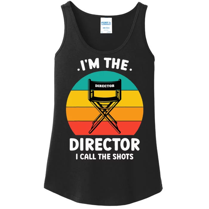 IM The Director I Call The Shots Funny Film Maker Ladies Essential Tank