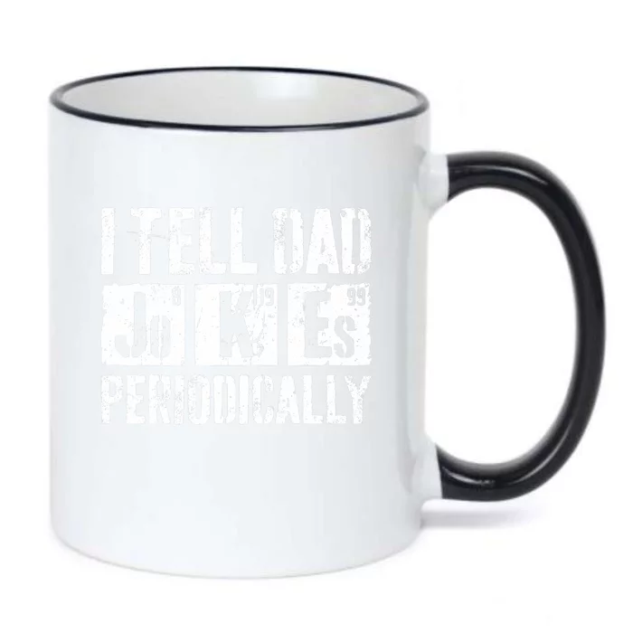 I Tell Dad Jokes Periodically Father's Day Shirt Black Color Changing Mug