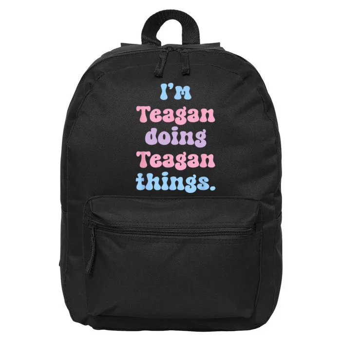 Im Teagan Doing Teagan Things Funny Name 16 in Basic Backpack