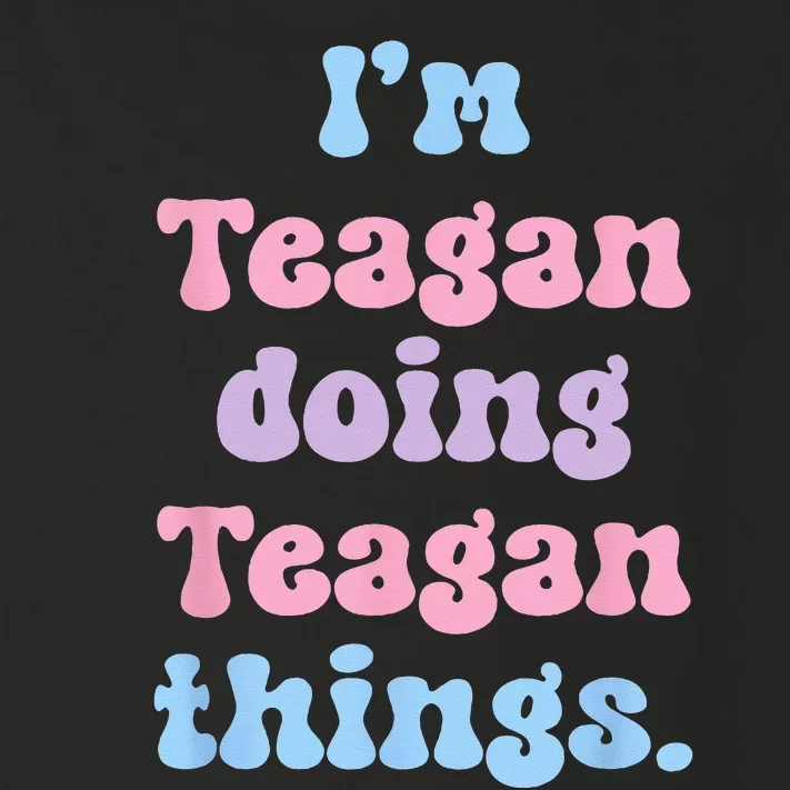 Im Teagan Doing Teagan Things Funny Name Toddler Long Sleeve Shirt