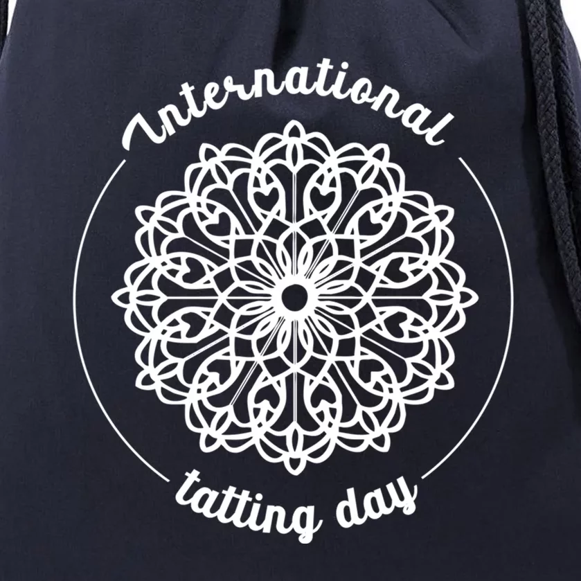 International Tatting Day Lace Textile Art Craft Diy Funny Gift Drawstring Bag