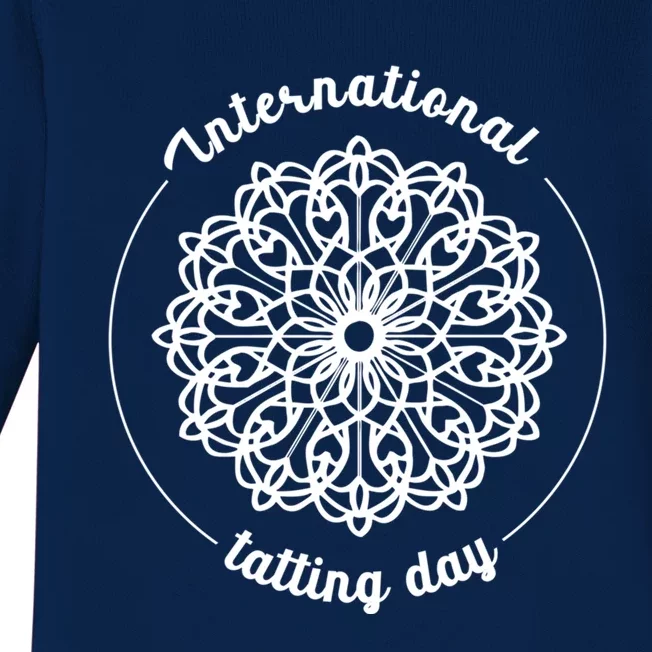 International Tatting Day Lace Textile Art Craft Diy Funny Gift Baby Long Sleeve Bodysuit