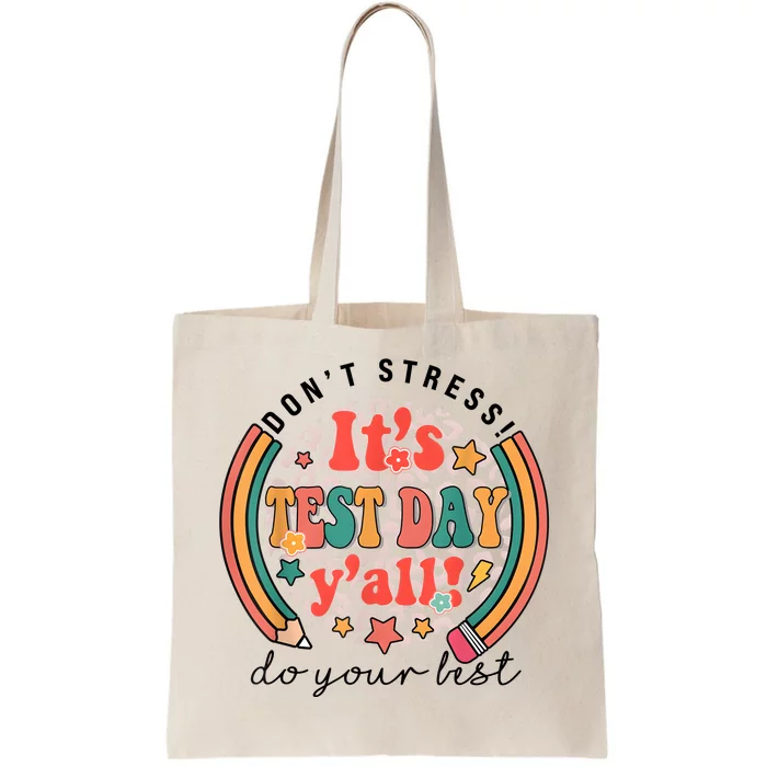 It's Test Day Y'all Funny Testing Day For Teacher Student Tote Bag