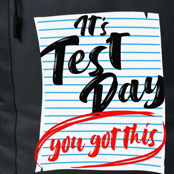 ItS Test Day You Got This Teacher Testing Daily Commute Backpack