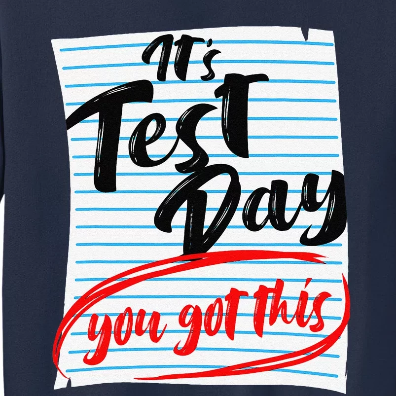 ItS Test Day You Got This Teacher Testing Sweatshirt