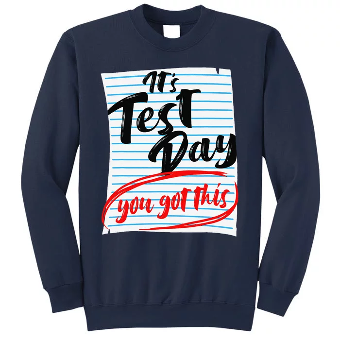 ItS Test Day You Got This Teacher Testing Sweatshirt