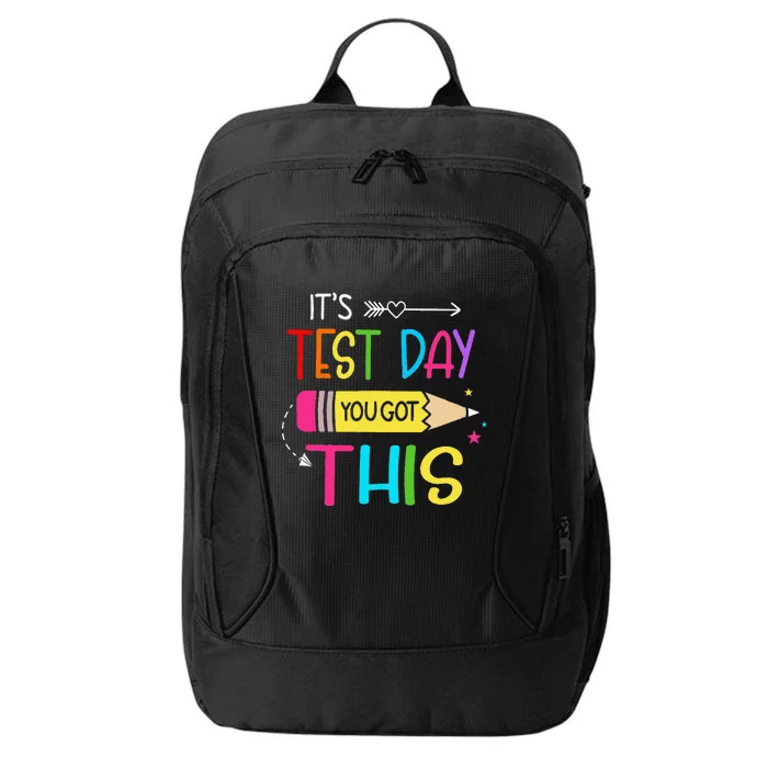 Its Test Day You Got This Testing Day Teacher Student Gifts City Backpack