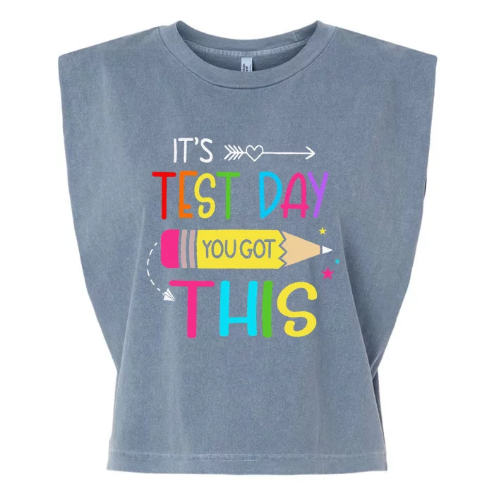 Its Test Day You Got This Testing Day Teacher Student Gifts Garment-Dyed Women's Muscle Tee